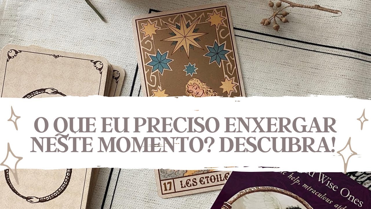 O QUE EU PRECISO ENXERGAR NESTE MOMENTO? RECADO DO UNIVERSO! - Tarot responde