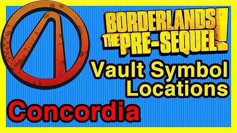 Concordia Vault Symbol Locations - Borderlands Pre Sequel | WikiGameGuides