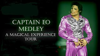 Michael Jackson - Captain EO Medley (2) - A Magical Experience Tour (FANMADE)