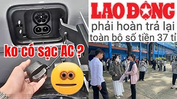 Chủ VF3 rên rỉ vì chất lượng xe. Báo VN đòi trg Thủ Dầu trả 37 tỷ tiền học phí sai cho sv