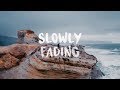 Native - Slowly Fading