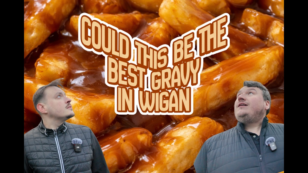 Have we found the Best Gravy in Greater Manchester? | Wigan Chippy TEC List