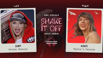 Taylor Swift - Shake It Off (Stolen vs. Taylor