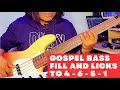 Gospel Bass Fill And Licks to 4, 6, 5, 1