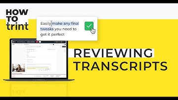 How to Trint – Reviewing Transcripts