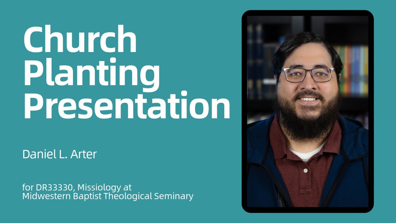 Church Planting Presentation for DR33330, Missiology
