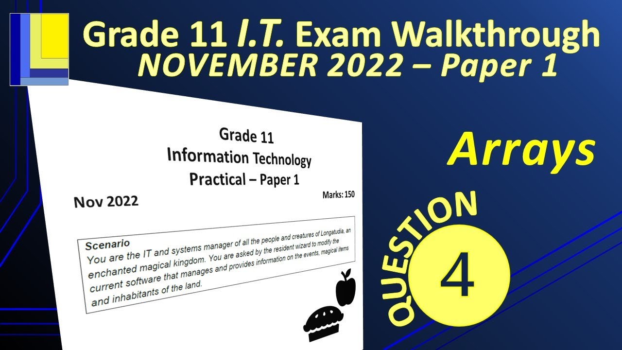 Information Technology Grade 11 Paper 1 November 2022 Q4 - Arrays - YouTube