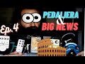 LA PEDALIERA+ BIG NEWS - Ep.4