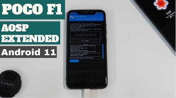 POCO F1 | AOSP Extended 8.0 | Android 11 | Smooth With New Features | Android 11 Stable Rom