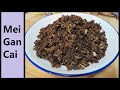 How to make Mei Gan Cai （梅干菜） | A Delicious Chinese Ingredient | Wuhan Style