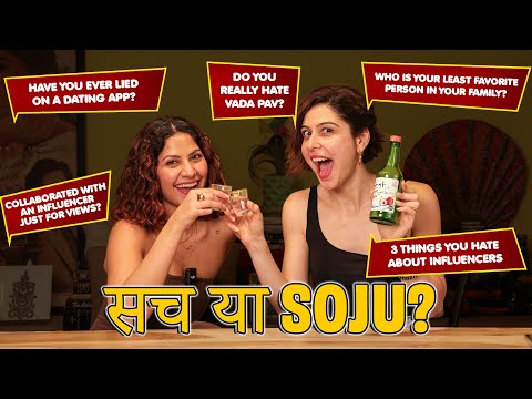 सच या Soju || Truth Or Drink With @sakshi_shivdasani