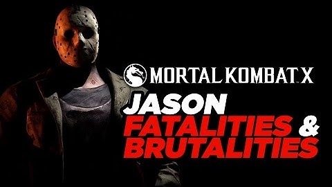 Jason Voorhees: All Fatalities and All Brutalities - Mortal Kombat X Gameplay