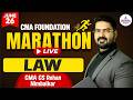 🔥CMA FOUNDATION Law Super 200 MARATHON | June 2026 Exam | CMA CS Rohan Nimbalkar #cmafoundation