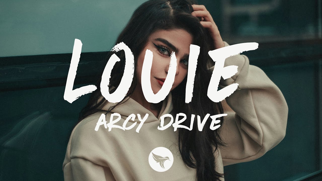 Arcy Drive - Louie (Lyrics)