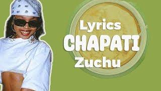 Zuchu - Chapati (Lyrics) | LyricsOnly