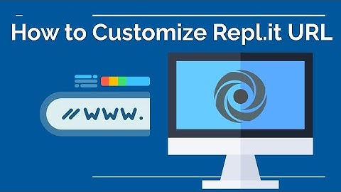 How to Change and Customize Repl.it/Replit URL