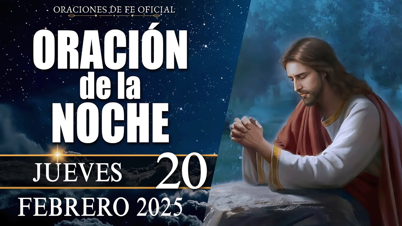 Oración de la Noche De Hoy Jueves 20 de Febrero 🙏 Tiempo De Orar ...