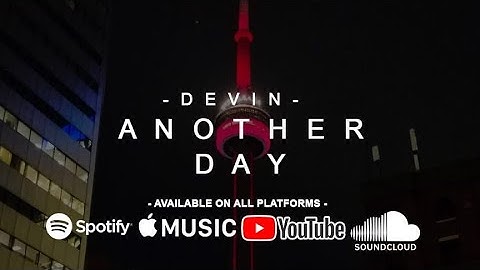 Devin - Another Day (Official Music Video)