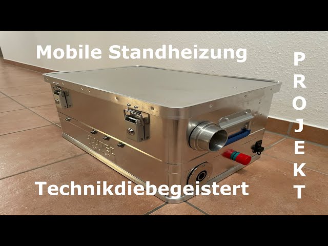 Mobile Standheizung Projektvorstellung 