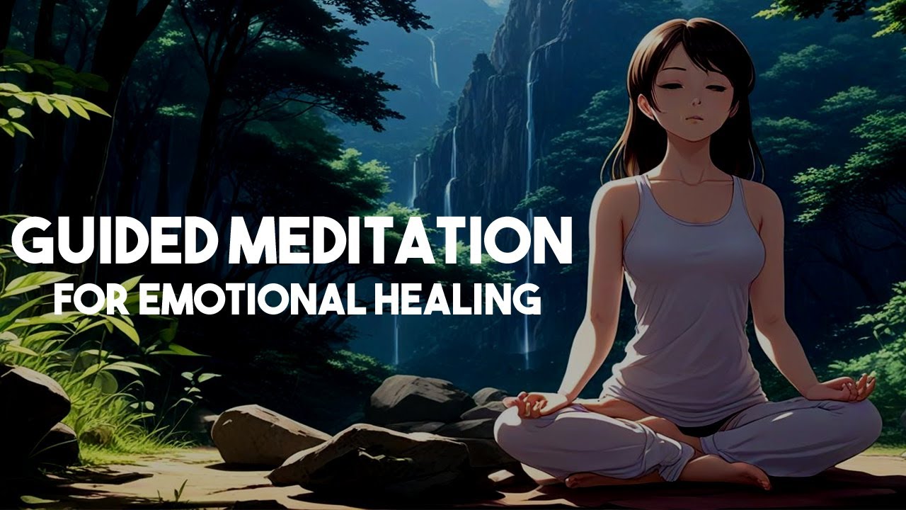 Guided Meditation for Emotional Healing (Healing Meditation) - YouTube