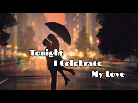 Tonight ,I Celebrate My Love / Reberta Flack & Peabo Bryson/ Video