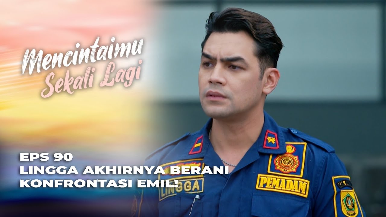 KEMAKAN OMONGAN EMIL‼️ LINGGA GAMPANG TERPENGARUH? - MENCINTAIMU SEKALI LAGI EPS 90