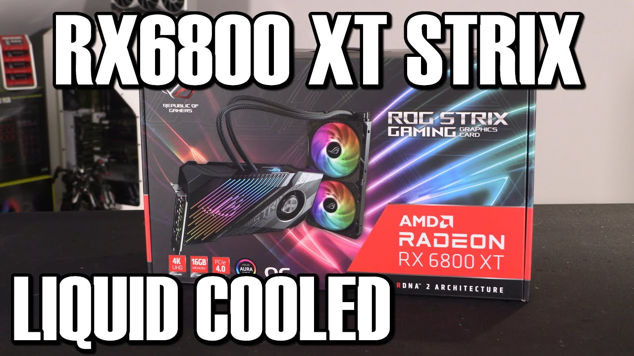 Asus ROG Strix RX 6800 XT LC AIO Liquid Cooled  Preview