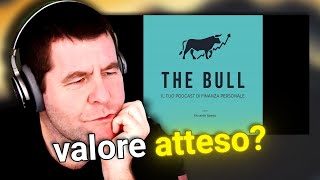 Il Valore Atteso Sconfigge Il Demone Di Shannon Reaction A The Bull Podcast