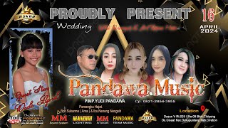 🔴LIVE MALAM PANDAWA MUSIC CISAAT DUKUPUNTANG CIREBON 16 APRIL 2024