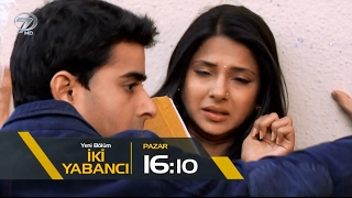 İki Yabancı 11.Bölüm Fragmanı - 19 Şubat Pazar