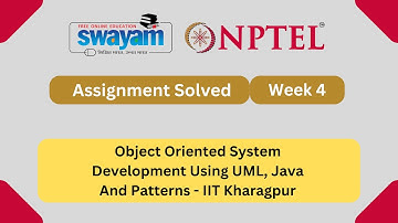 Object Oriented System Development Using UML, Java And Patterns Week 4 NPTEL ANSWERS 2025 #myswayam