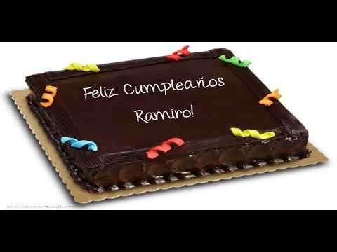 Happy Birthday Ramiro! ¡Feliz Cumpleaños Ramiro! - YouTube