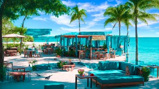 🌴Classic Jazz, Smooth jazz Caribbean Beach Ambience 🌴🌊 with Relaxing  Waves Sound by Sea Relaxation Cafe 33 views 5 months ago 8 hours, 26 minutes