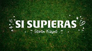 SEVEN KAYNE - 02. Si Supieras (Visualizer)