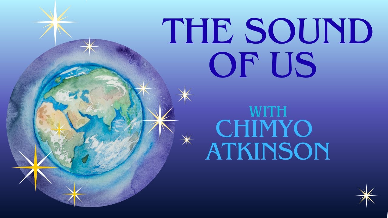 The Sound of Us with Chimyo Atkinson