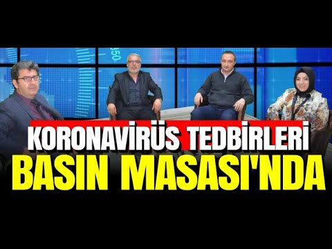 BASIN MASASI - KORONAVİRÜS TEDBİRLERİ