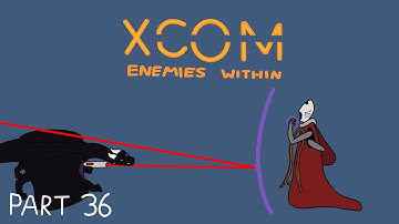 Xcom Enemies Within #36 - Ethereal