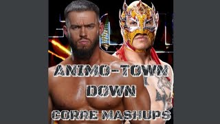 Animo-Town Down (Rey Fenix & Austin Theory Mashup) [Ft. Adam Jones]