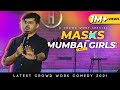 Masks & Mumbai Girls | Stand Up Comedy by Rajat Chauhan | Crowd Work (33rd Video)