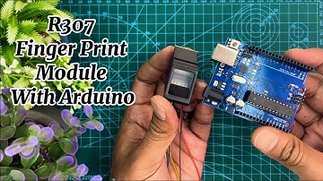 R307 Finger Print Module with Arduino || DIY Tutorial