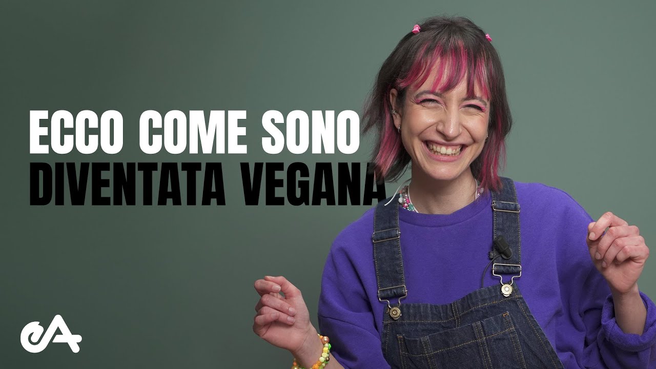 44 persone ci raccontano come sono diventate VEGANE