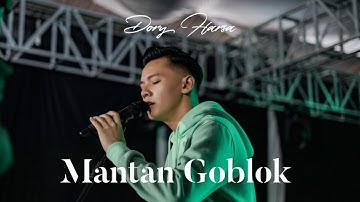 Dory Harsa - Mantan Goblok | Dangdut (Official Music Video)
