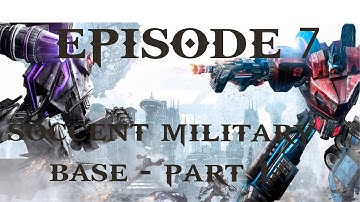 Transformers The Game | Decepticons | Episode 7 | Soccent Military Base | Part 1