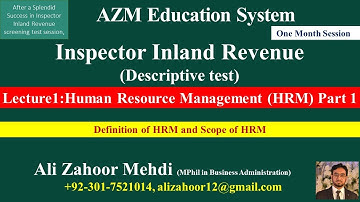 Inspector Inland Revenue (Lecture1) Human Resource Management, Definition, Scope of HRM