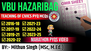 VBU B.ED. SEM 2 TEACHING OF CIVICS PREVIOUS YEAR PAPER MCQ EXPLAINED | VBU बीएड सेमेस्टर 2 PYQ 24-26