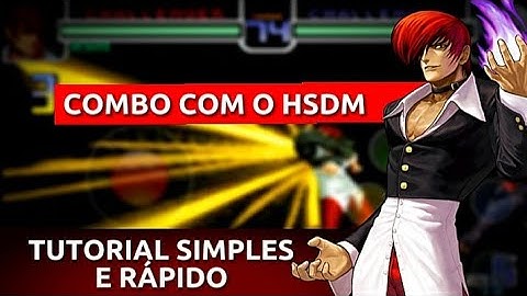 [TUTORIAL] Passo a Passo Combo com HSDM do iori - KOF 2002