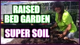 Raised Bed Garden Secret Super Soil Mix