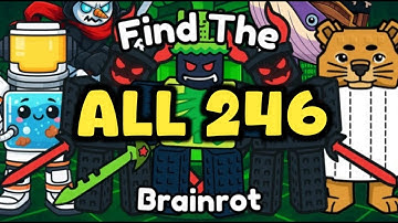 Find The Brainrot 246 Roblox | How To Find All 240 Brianrots In Find The Brainrot Roblox