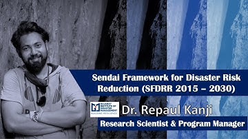 Sendai Framework for Disaster Risk Reduction | Repaul Kanji | GIDM