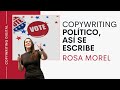 Copywriting político: cómo se escribe en campañas políticas